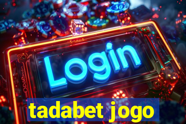 tadabet jogo